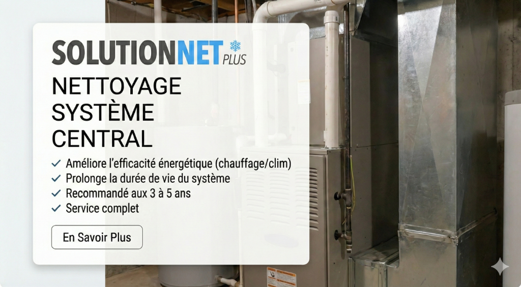 Nettoyage système central